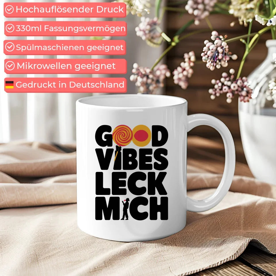 Lustige Tasse mit Vektorgrafik Good Vibes Leck Mich für gute Laune