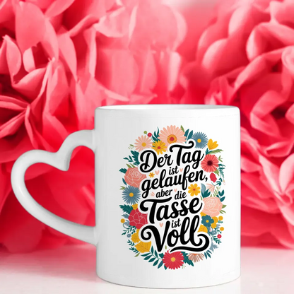 Lustige Sprüche Tasse für gute Laune mit Blumenmotiv und Zitat