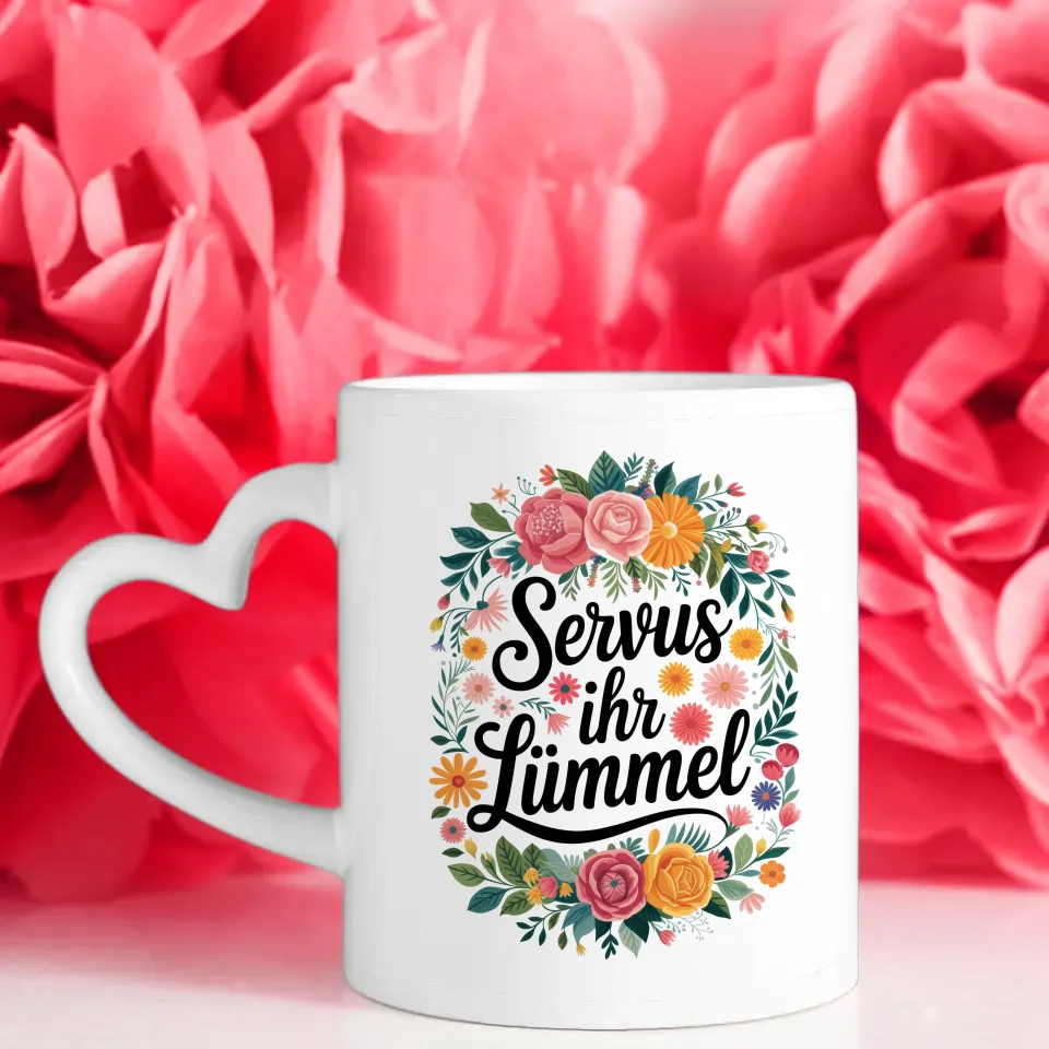 Lustige Sprüche Tasse mit Blumenmotiv Servus ihr Lümmel