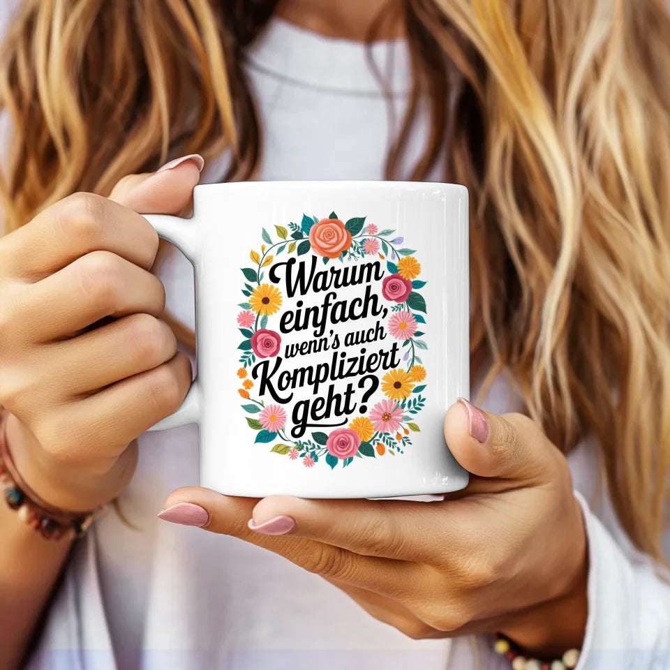 Lustige Tasse mit Motivationsspruch und Blumenmuster für gute Laune