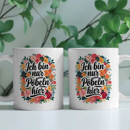 Lustige Sprüche Tasse mit Blumenmuster und motivierendem Zitat
