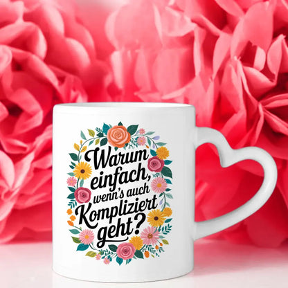 Lustige Tasse mit Motivationsspruch und Blumenmuster für gute Laune