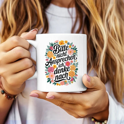 Lustige Sprüche Tasse mit Blumenmotiv Bitte nicht ansprechen