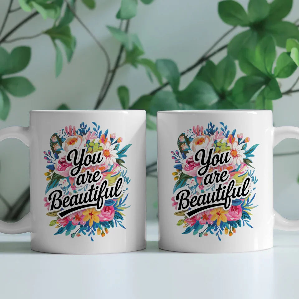 Motivations Tasse mit Spruchbilder Blumen Motiv Du bist schön