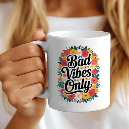 Lustige Sprüche Tasse mit Blumen Bad Vibes Only Motivationszitat