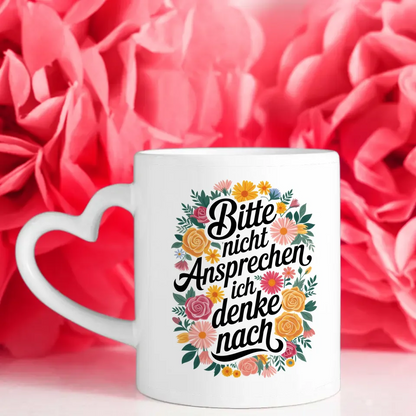 Lustige Sprüche Tasse mit Blumenmotiv Bitte nicht ansprechen