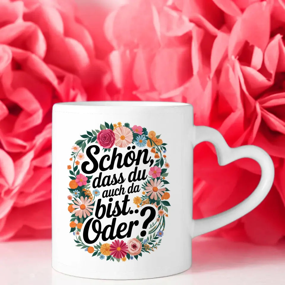 Lustige Tasse mit Motivationszitat und Blumenmuster für gute Laune
