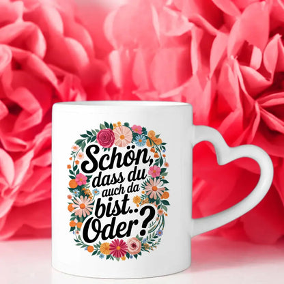 Lustige Tasse mit Motivationszitat und Blumenmuster für gute Laune