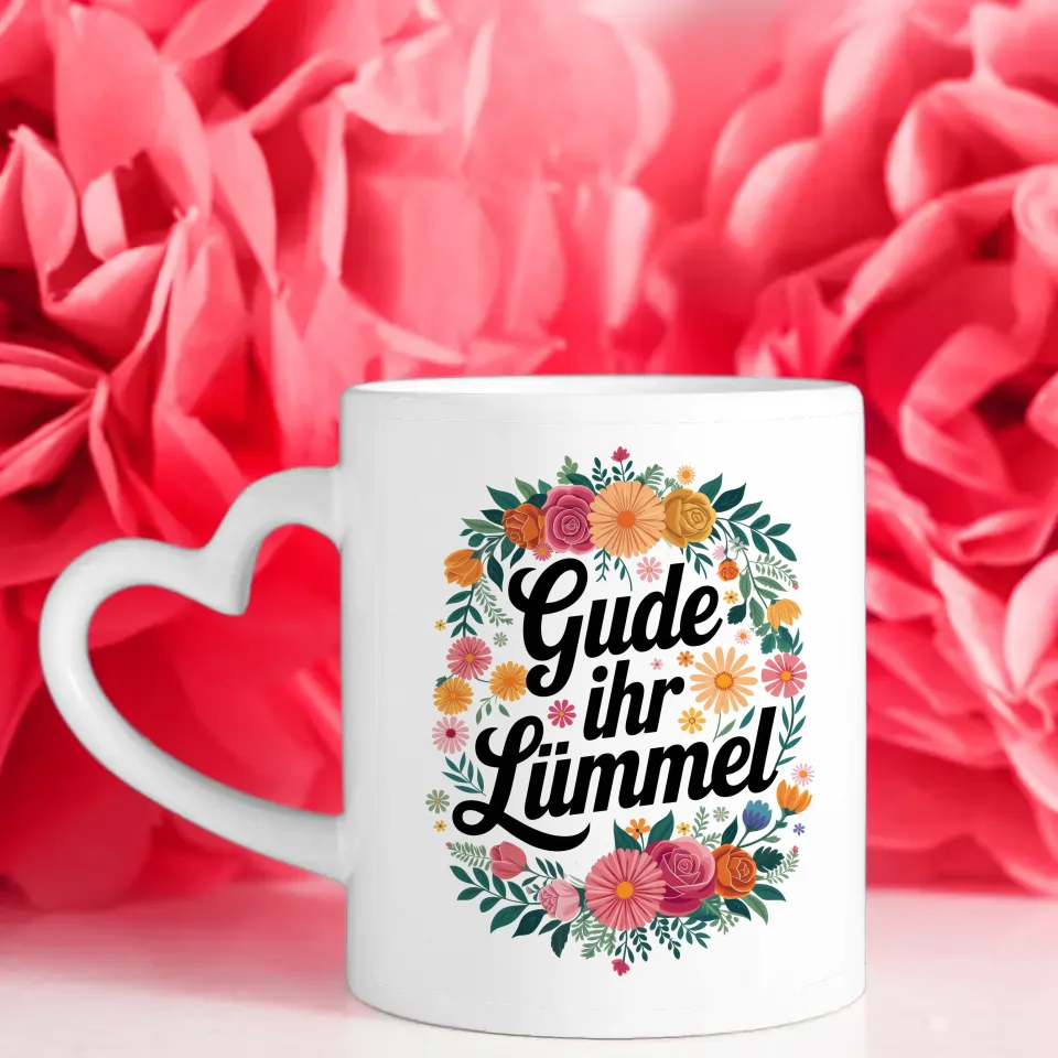 Lustige Sprüche Tasse mit Blumen Motiv und Zitat Gude ihr Lümmel