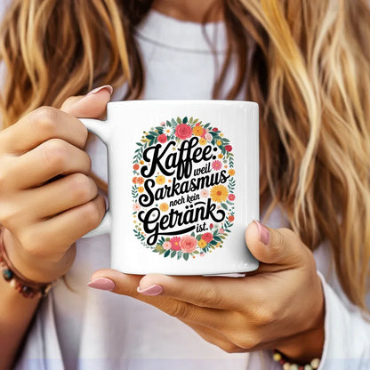 Lustige Sprüche Tasse mit Motivationszitat und buntem Blumenmuster