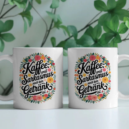 Lustige Sprüche Tasse mit Motivationszitat und buntem Blumenmuster