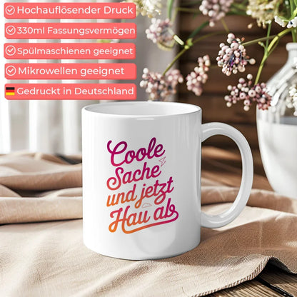 Lustige Sprüche Tasse Coole Sache und jetzt hau ab mit Blitz und Wolke