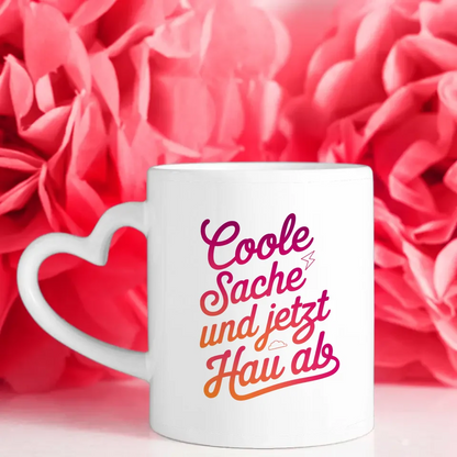 Lustige Sprüche Tasse Coole Sache und jetzt hau ab mit Blitz und Wolke