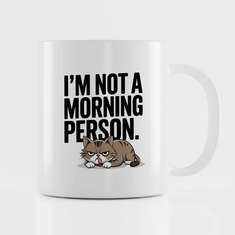 Lustige Tasse Ich bin kein Morgenmensch mit mürrischer Katze