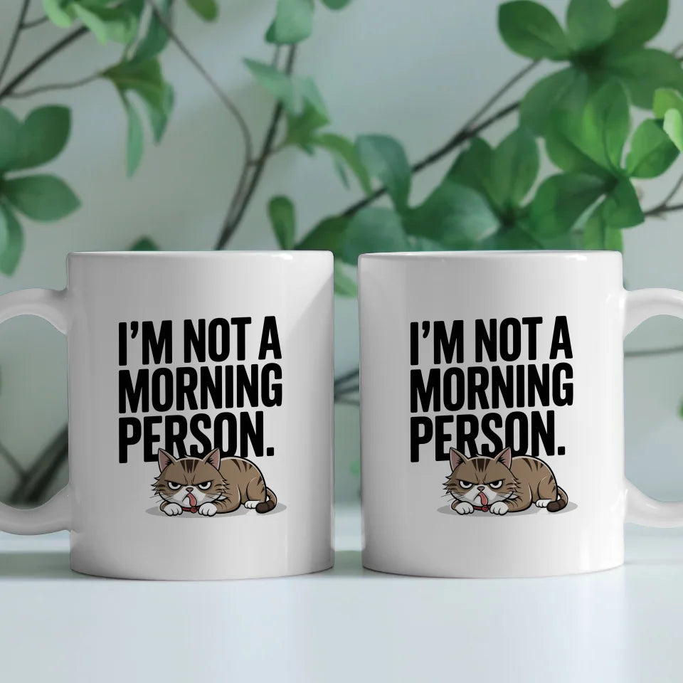 Lustige Tasse Ich bin kein Morgenmensch mit mürrischer Katze