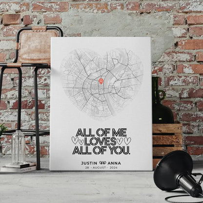 Personalisierte Stadtkarten Leinwand Paare Herz All Of Me Loves All Of You