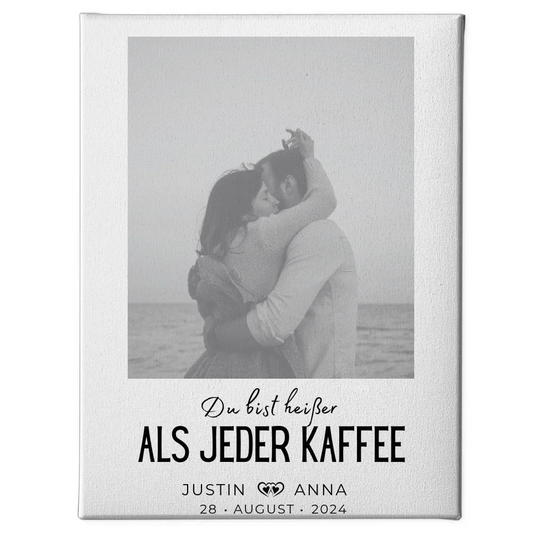 Personalisiertes Foto Leinwand Paare Mit Namen Du Bist Heißer Als Kaffee 1