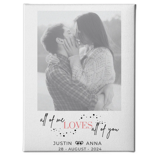 Personalisierte Foto Leinwand Paare Mit Namen All Of Me Loves All Of You 1