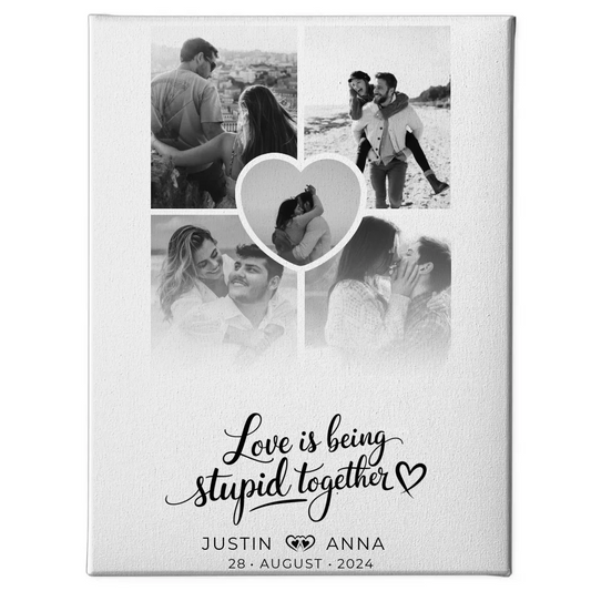 Personalisierte Leinwand Paare Fotocollage 5 Fotos Love Is Being Stupid Together 1