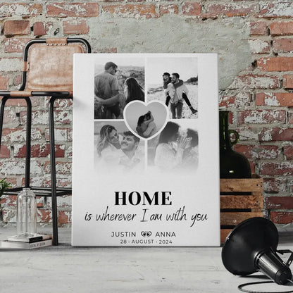 Personalisierte Leinwand Paare Fotocollage 5 Fotos Home Is Wherever I Am With You