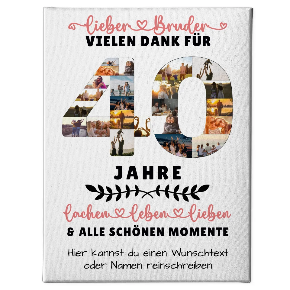 Personalisierte Leinwand Bruder 40 Geburtstag Fotos Lachen Leben 1