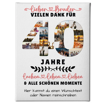Personalisierte Leinwand Bruder 40 Geburtstag Fotos Lachen Leben 1