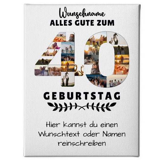 Personalisierte Leinwand 40 Geburtstag mit Wunschname und Wunschtext 1