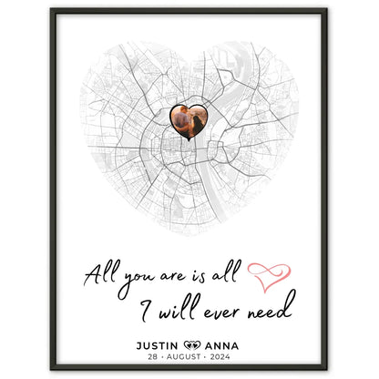 Personalisiertes Stadtkarten Poster für Paare Herz All You Are Is All I Will Ever Need