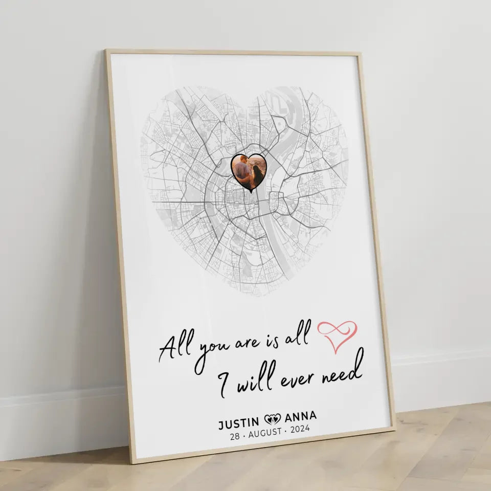 Personalisiertes Stadtkarten Poster für Paare Herz All You Are Is All I Will Ever Need