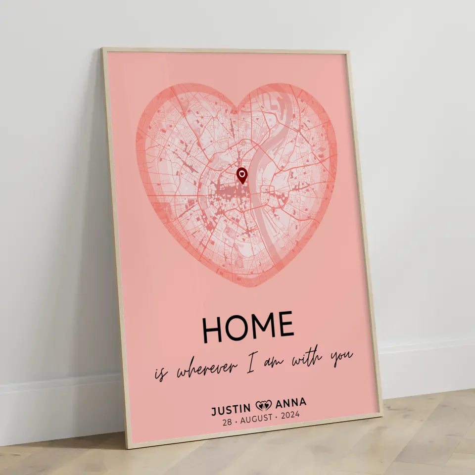 Personalisiert Stadtkarten Poster Paare Herz Altrosa Home Is Wherever I Am With You Wo Alles Begann