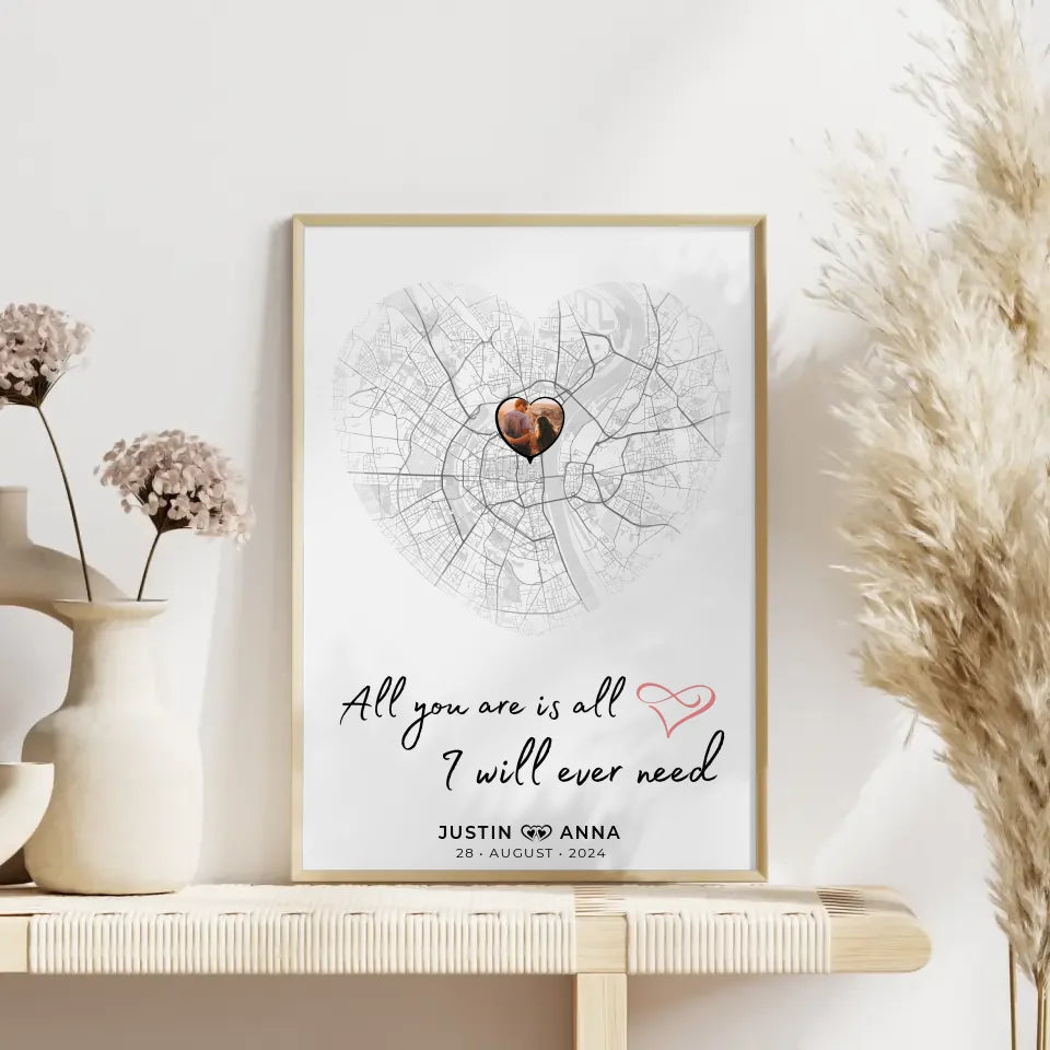 Personalisiertes Stadtkarten Poster für Paare Herz All You Are Is All I Will Ever Need