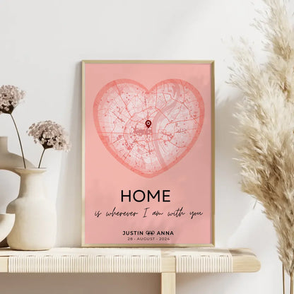 Personalisiert Stadtkarten Poster Paare Herz Altrosa Home Is Wherever I Am With You Wo Alles Begann