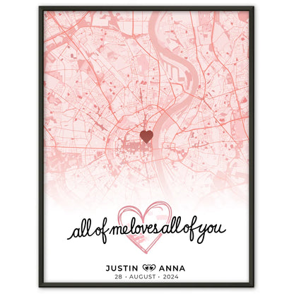 Personalisiertes Stadtkarten Poster für Paare All Of Me Loves All Of You