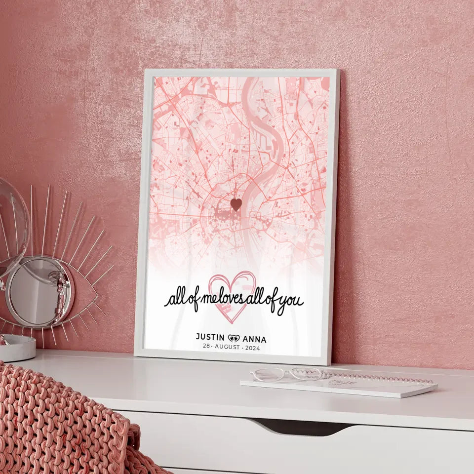 Personalisiertes Stadtkarten Poster für Paare All Of Me Loves All Of You