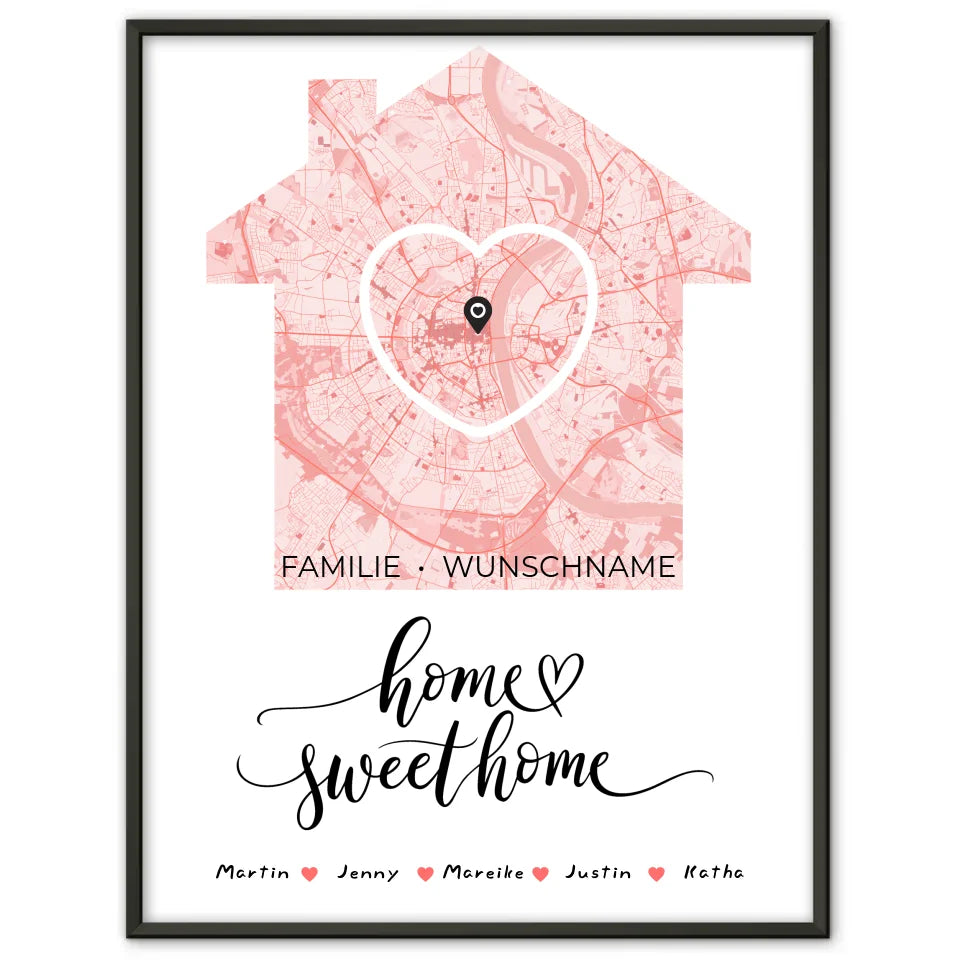 Familien Poster Personalisiert Stadtkarte Home Sweet Home Herz Haus mit Nachname