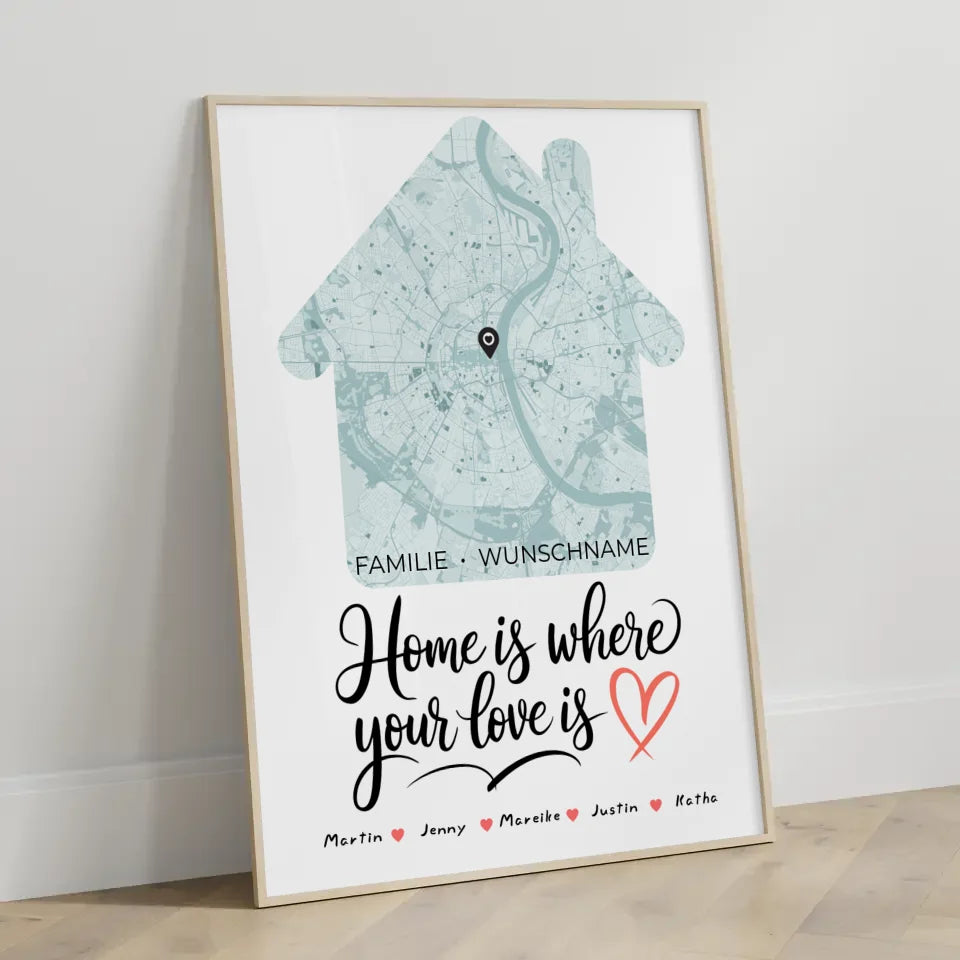 Personalisiertes Poster Familie Stadtkarte Home Is Where Your Love Is Hausform mit Nachname