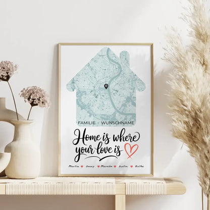 Personalisiertes Poster Familie Stadtkarte Home Is Where Your Love Is Hausform mit Nachname