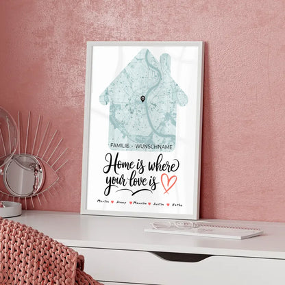 Personalisiertes Poster Familie Stadtkarte Home Is Where Your Love Is Hausform mit Nachname