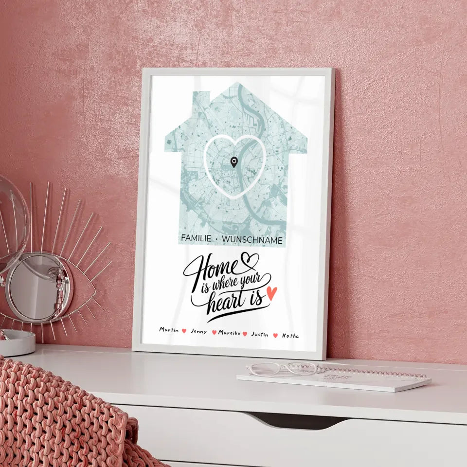 Personalisiertes Poster Spruch Familie Stadtkarte Home Is Where Your Heart Is