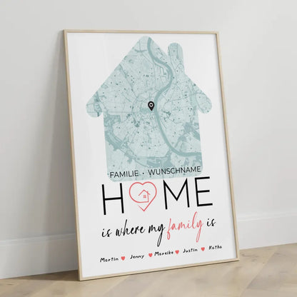 Familien Poster Personalisiert Stadtkarte Home Is Where My Family Is Hausform mit Nachname