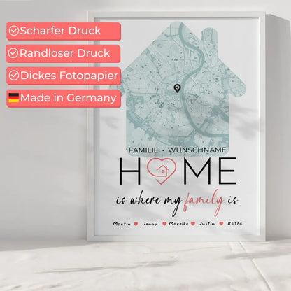 Familien Poster Personalisiert Stadtkarte Home Is Where My Family Is Hausform mit Nachname