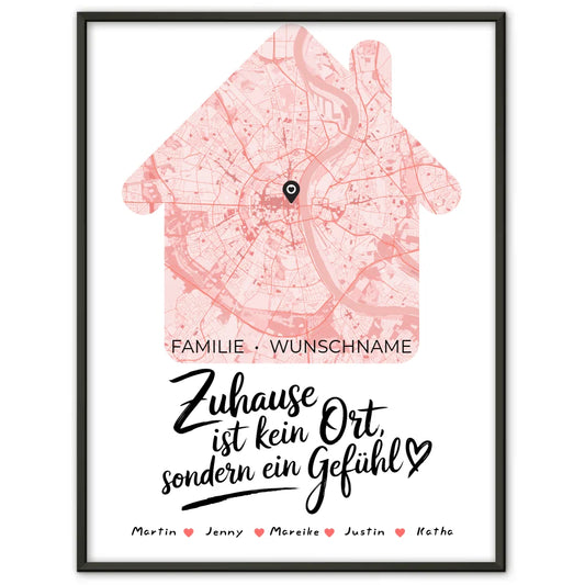 Personalisierte Familien Poster Stadtkarte Zuhause Ist Kein Ort Gefühl Hausform mit Nachname 1
