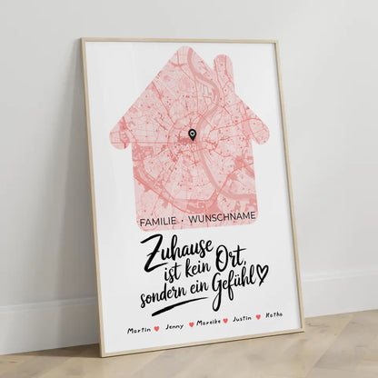 Personalisierte Familien Poster Stadtkarte Zuhause Ist Kein Ort Gefühl Hausform mit Nachname