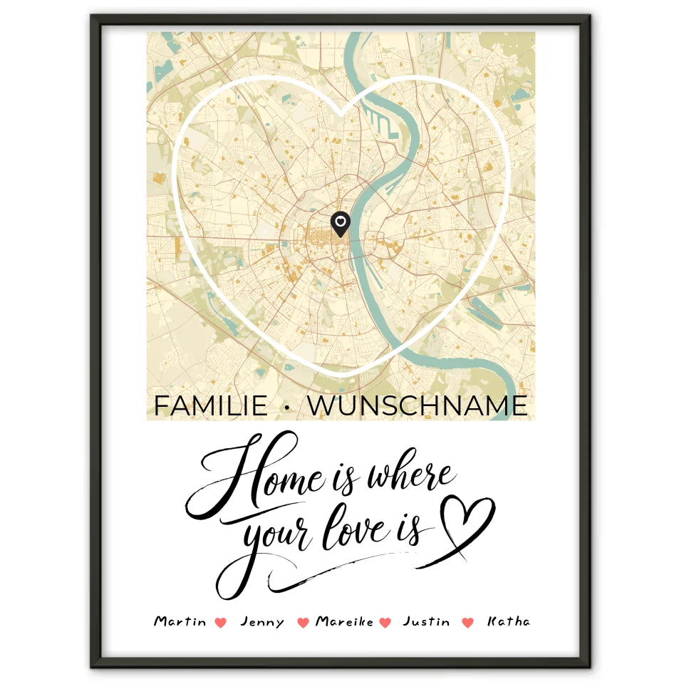 Familien Poster Personalisiert Stadtkarte Herzform Home Is Where Your Love Is