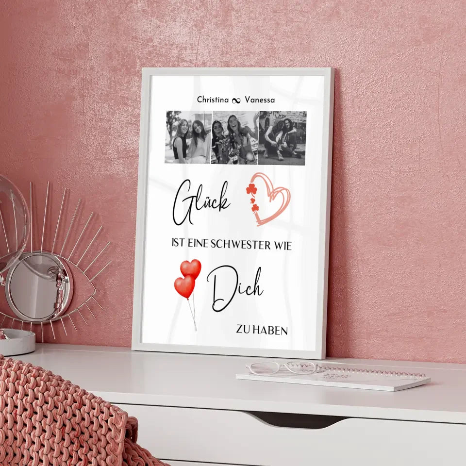 Poster Schwester Personalisiert Glück ist eine Schwester wie dich zu haben 3 Fotos