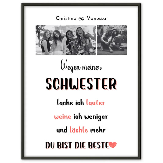 Poster Schwester Schwester wegen dir lache ich 3 Fotos