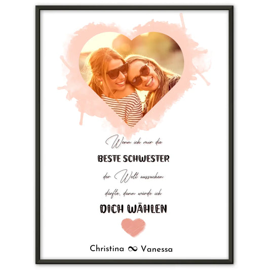 Personalisiertes Fotoposter Schwester Beste Schwester der Welt Herz Foto & Spruch