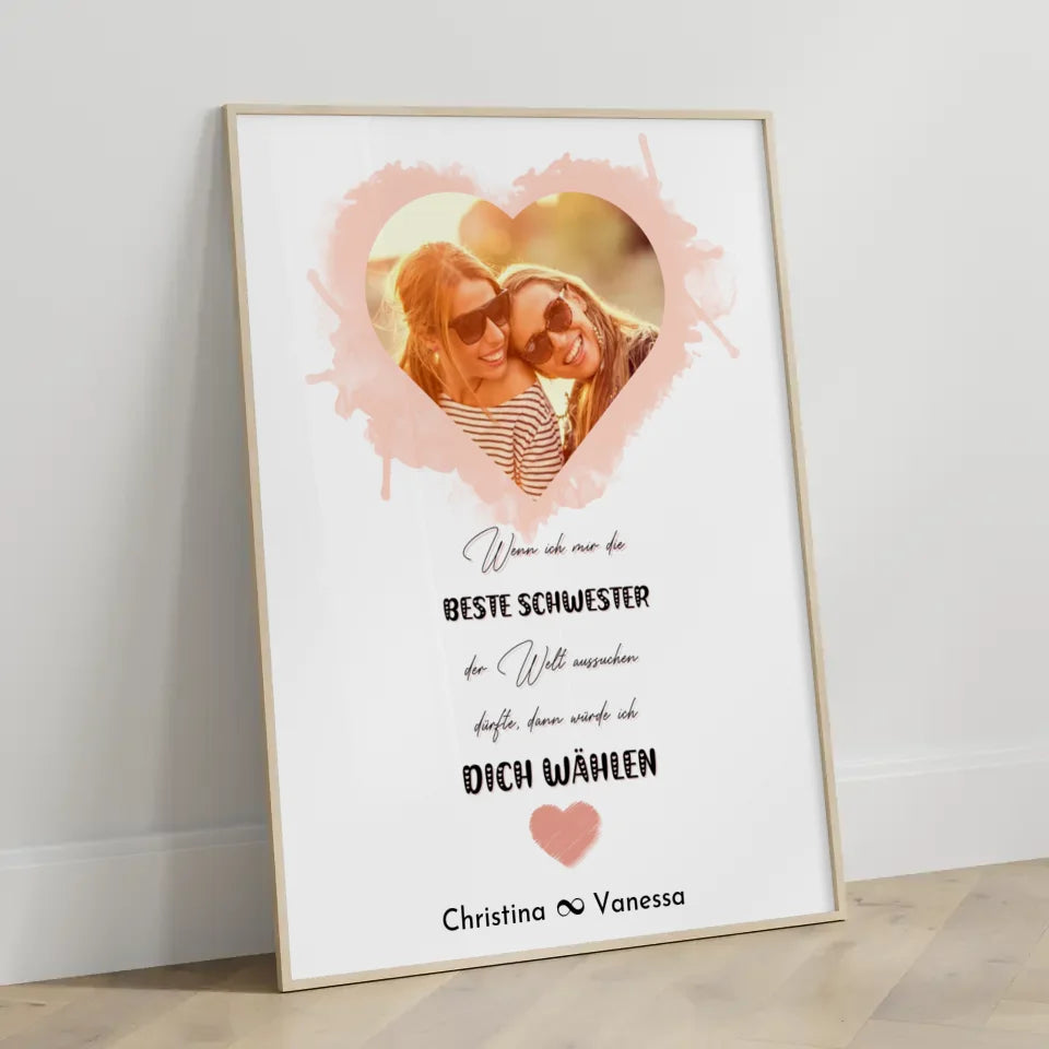 Personalisiertes Fotoposter Schwester Beste Schwester der Welt Herz Foto & Spruch