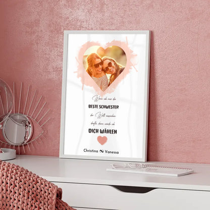 Personalisiertes Fotoposter Schwester Beste Schwester der Welt Herz Foto & Spruch