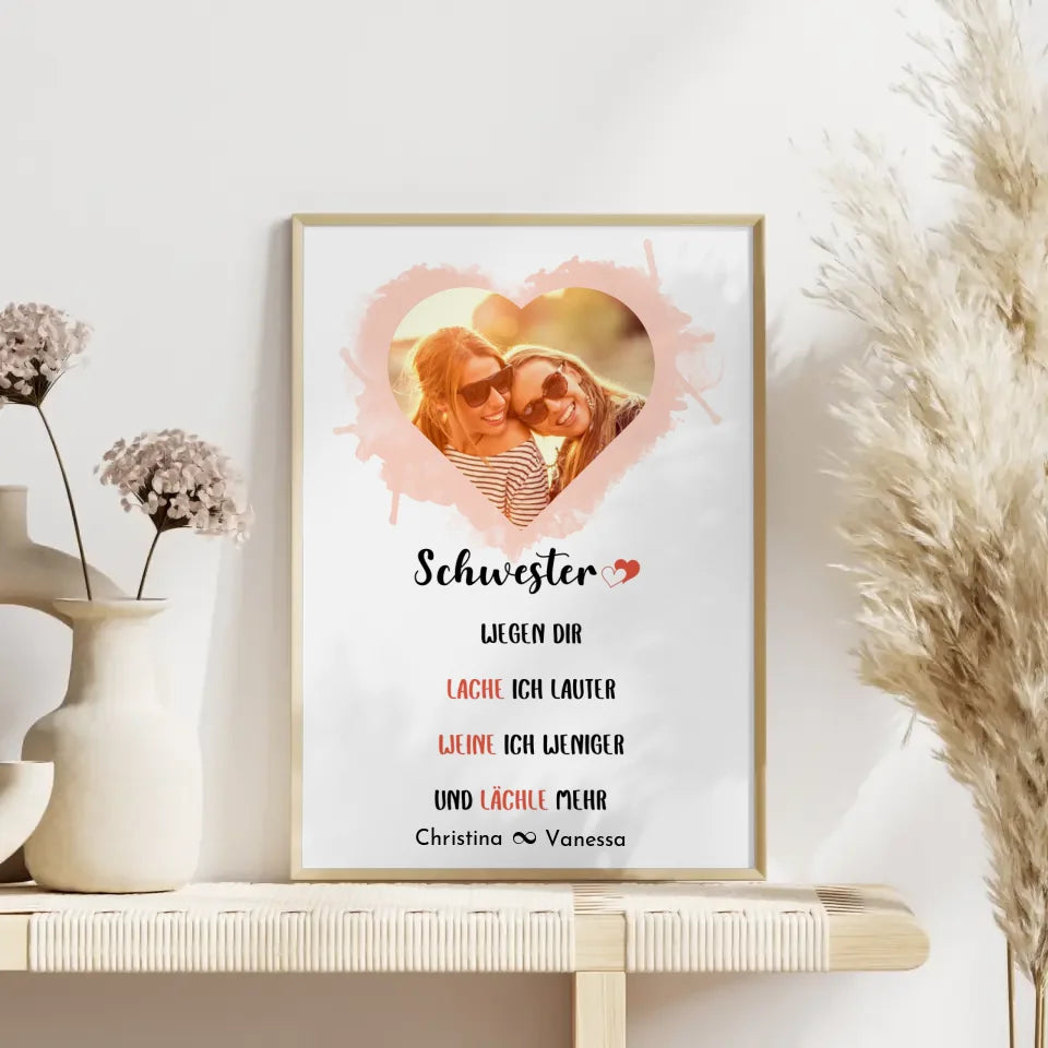 Personalisiertes Poster Schwester Schwester wegen dir lache ich Herz Foto & Spruch